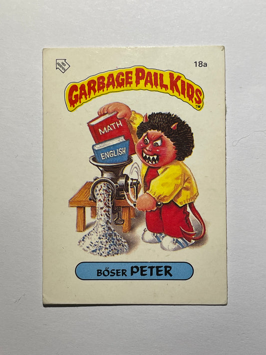 Garbage Pail Kids | German Test Set | 1985 | BOSER PETER 18A | OS1 CRANKY FRANKIE/BAD BRAD